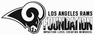 LOS ANGELES RAMS FOUNDATION IMPACTING LIVES. CREATING MEMORIES. logo