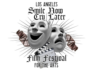 LOS ANGELES SMILE NOW CRY LATER FILM FESTIVAL FOR THE ARTS logo
