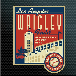 LOS ANGELES WRIGLEY FIELD 42ND PLACE AND AVALON BLVD logo