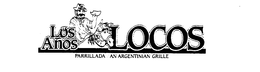 LOS ANOS LOCOS PARRILLADA/AN ARGENTINIAN GRILLE logo