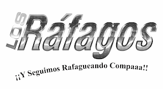LOS RÁFAGOS ¡¡Y SEGUIMOS RAFAGUEANDO COMPAAA!! logo