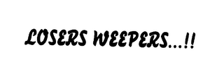 LOSERS WEEPERS...!! logo