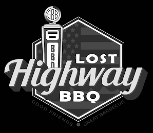 LOST HIGHWAY BBQ GOOD FRIENDS GREAT BARBECUE SBB BBQ logo