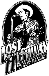 LOST HIGHWAY THE MUSIC & LEGEND OF HANKWILLIAMS logo