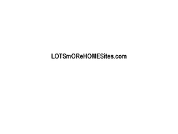 LOTSMOREHOMESITES.COM logo