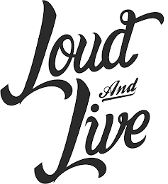 LOUD AND LIVE logo
