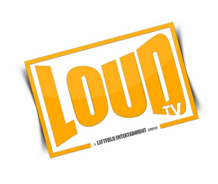 LOUD TV A LEFTFIELD ENTERTAINMENT COMPANY logo