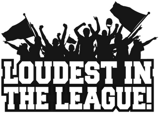 LOUDEST IN THE LEAGUE! logo