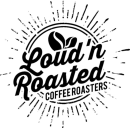LOUD'N ROASTED COFFEE ROASTERS logo