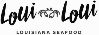 LOUI LOUI LOUISIANA SEAFOOD logo