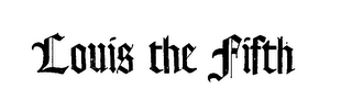 LOUIS THE FIFTH logo