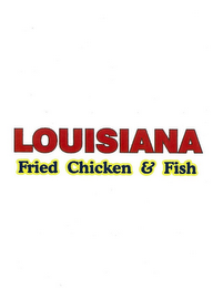 LOUISIANA FRIED CHICKEN & FISH logo