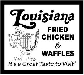 LOUISIANA FRIED CHICKEN & WAFFLES IT`S A GREAT TASTE TO VISIT! logo