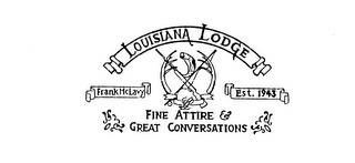 LOUISIANA LODGE FRANK MCLAVY EST. 1943 FINE ATTIRE & GREAT CONVERSATIONS logo