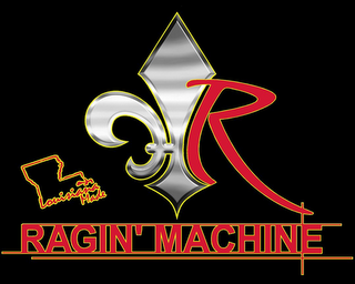 LOUISIANA MADE R RAGIN' MACHINE logo