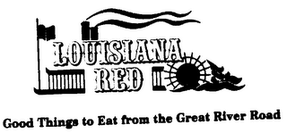 LOUISIANA RED GOODS THINGS TO EAT FROM THE GREAT RIVER ROAD logo