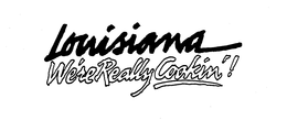 LOUISIANA WE'RE REALLY COOKIN'! logo