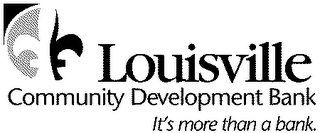 LOUISVILLE COMMUNITY DEVELOPMENT BANK IT'S MORE THAN A BANK. logo