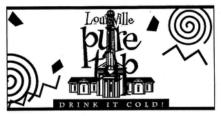 LOUISVILLE PURE TAP DRINK IT COLD! logo