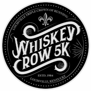 LOUISVILLE TRIPLE CROWN OF RUNNING WHISKEY ROW 5K ESTD. 1984 LOUISVILLE, KENTUCKY logo
