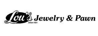 LOU'S JEWELRY & PAWN SINCE 1921 logo