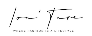 LOU'TURE WHERE FASHION IS A LIFESTYLE logo