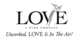 LOVE A WINE COMPANY UNCORKED, LOVE IS IN THE AIR! logo