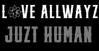 LOVE ALLWAYZ JUZT HUMAN logo
