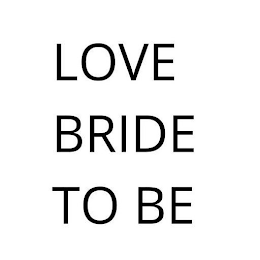 LOVE BRIDE TO BE logo