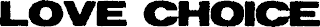 LOVE CHOICE logo