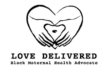 LOVE DELIVERED BLACK MATERNAL HEALTH ADVOCATE logo