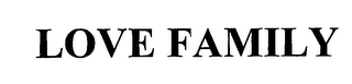 LOVE FAMILY logo