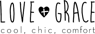 LOVE + GRACE COOL, CHIC, COMFORT logo