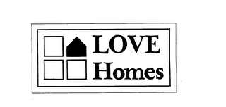 LOVE HOMES