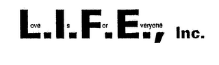 LOVE IS FOR EVERYONE L.I.F.E., INC. logo