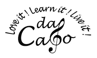 LOVE IT! LEARN IT! LIVE IT! DA CAPO logo