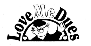 LOVE ME DUES logo