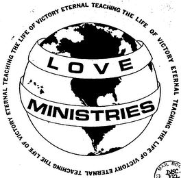 LOVE MINISTRIES TEACHING THE LIFE OF VICTORY ETERNAL logo