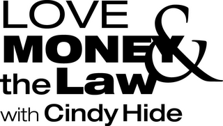 LOVE MONEY & THE LAW WITH CINDY HIDE logo