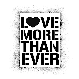 LOVE MORE THAN EVER logo