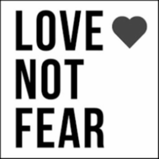 LOVE NOT FEAR