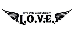 LOVE ONLY VEINS ETERNITY L.O.V.E. logo