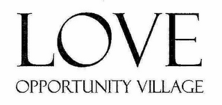 LOVE OPPORTUNITY VILLAGE logo
