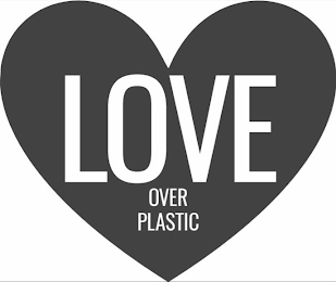 LOVE OVER PLASTIC logo