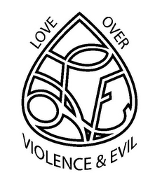 LOVE OVER VIOLENCE & EVIL LOVE logo