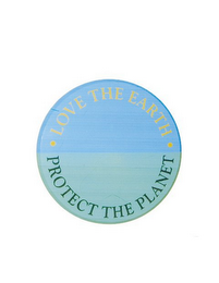 LOVE THE EARTH PROTECT THE PLANET