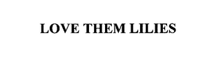 LOVE THEM LILIES logo