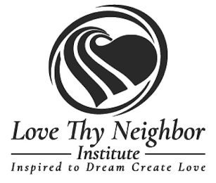 LOVE THY NEIGHBOR INSTITUTE INSPIRED TO DREAM CREATE LOVE logo