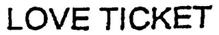 LOVE TICKET logo