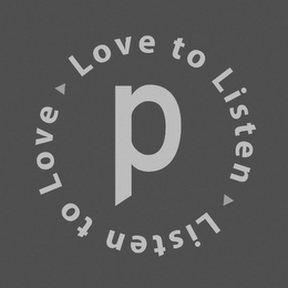 LOVE TO LISTEN LISTEN TO LOVE P logo